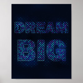 Droom Groot – Inspirerende Motiverende Quote Poster