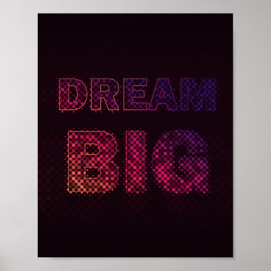 Droom Groot – Inspirerende Motiverende Quote Poster (Voorkant)