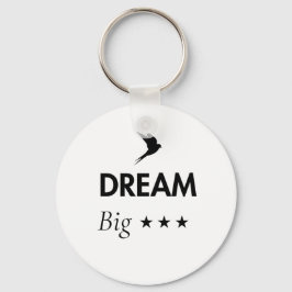 Droom Groot Inspirerende Sleutelhanger | Motiveren