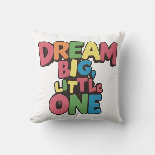 Droom groot kleine, inspirerende quotes kussen (Voorkant)