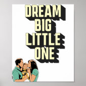 Droom groot kleine kleintje kids poster (Voorkant)