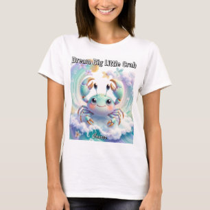 Droom groot kleine krab Kanker Dierenriem Cute T-shirt
