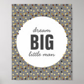Droom groot kleine man kinderkamer muur kunst grij poster (Voorkant)