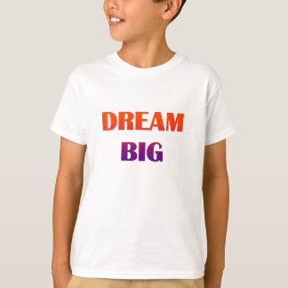 Droom Groot Kleurrijke Tiener Typografie Ontwerp � T-shirt