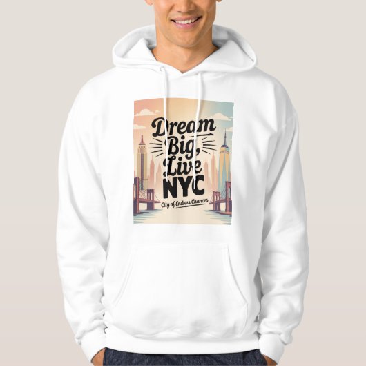 Droom groot, leef in NYC Hoodie (Voorkant)