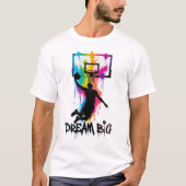 Droom Groot | Levendig Basketbal Slam Dunk Kleur  T-shirt (Voorkant)