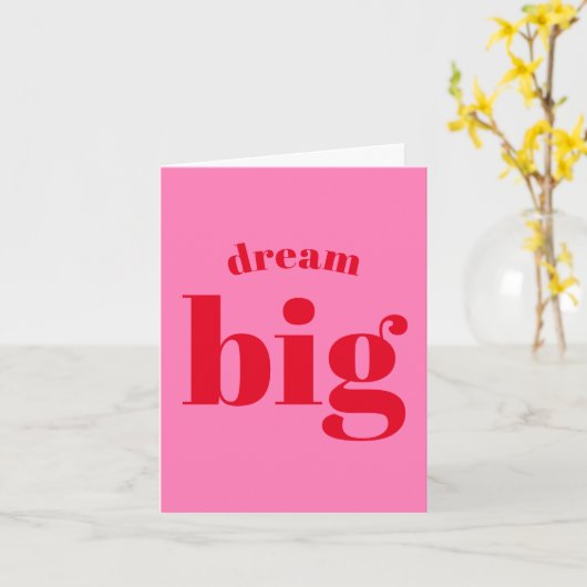 Droom groot! Modern Bold Red - Heet Roze Afstudere Kaart (Gele Bloem)