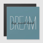 Droom groot motivatie citaat turquoise magnetische (Voorkant / Achterkant)
