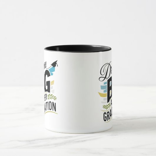 Droom groot Na Afstuderen Mok (Midden)