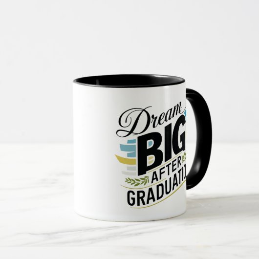 Droom groot Na Afstuderen Mok (Voorkant rechts)