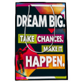 Droom groot, neem risico's medium cadeauzakje (Voorkant)