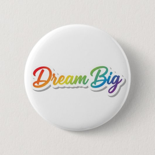 Droom Groot Regenboog Typografie Motiverend Ontwer Ronde Button 5,7 Cm (Voorkant)