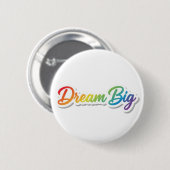 Droom Groot Regenboog Typografie Motiverend Ontwer Ronde Button 5,7 Cm (Voorkant /achterkant)