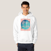 Droom Groot Schrijf Groter 2 Hoodie (Voorkant volledig)