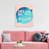 Droom Groot Schrijf Groter optie 2 Canvas Afdruk (Insitu (Woonkamer))