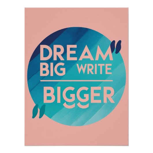 Droom Groot Schrijf Groter optie 2 Perfect Poster (Voorkant)