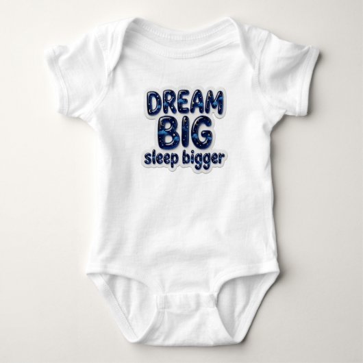 Droom groot, slaap groter babybody romper (Voorkant)