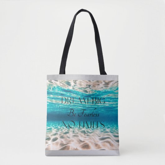Droom groot, wees onbevreesd, geen grenzen tote bag (Voorkant)