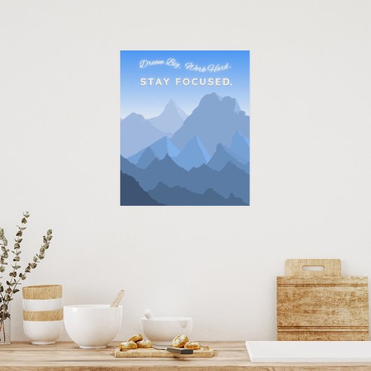 Droom groot Werk hard Blijf geconcentreerd Motivat Poster (Keuken)