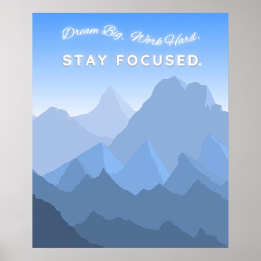 Droom groot Werk hard Blijf geconcentreerd Motivat Poster (Voorkant)
