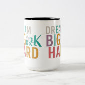 Droom groot, werk hard: de Motivatie Mok (Center)