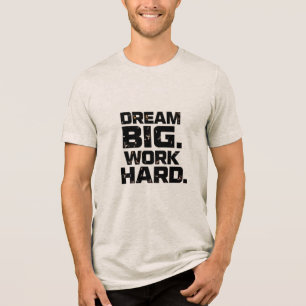 DROOM GROOT, WERK HARD Design 04 T-shirt