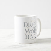 - Droom groot, werk hard Koffiemok (Voorkant rechts)