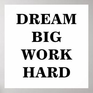 Droom groot Werk hard Minimalistische Poster