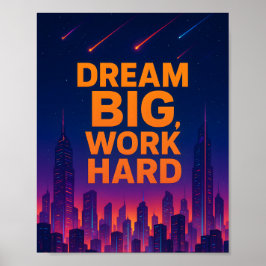 Droom groot, werk hard - Motiverende Poster
