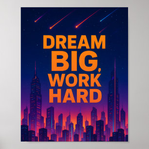 Droom groot, werk hard - Motiverende Poster