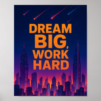 Droom groot, werk hard - Motiverende Poster