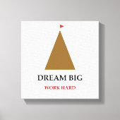 Droom Groot Werk Hard Quote Canvas Afdruk (Voorkant)