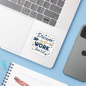 Droom Groot Werk Hard Sticker | Inspirerende Hustl (Laptop met iPhone)