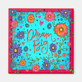 Droom grote Inspirerend aanmoediging trendy Magneet (Voorkant)