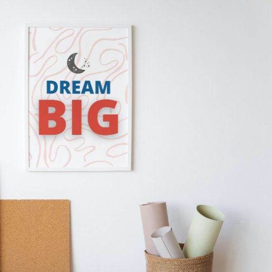 Droom Grote Motivatie Inspirerend kunst aan de muu Poster