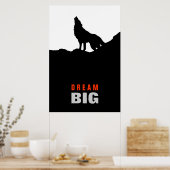 Droom Grote Motivatie Wolf op Hill Zwart Wit Poster (Keuken)