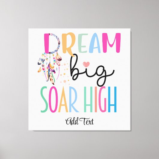 Droom Grote Soar Hoge Boho Motivatie Personalisere Canvas Afdruk (Voorkant)