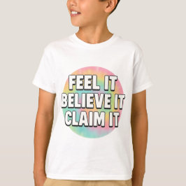 Droom het, geloof erin, creëer het – Motiverend T-shirt