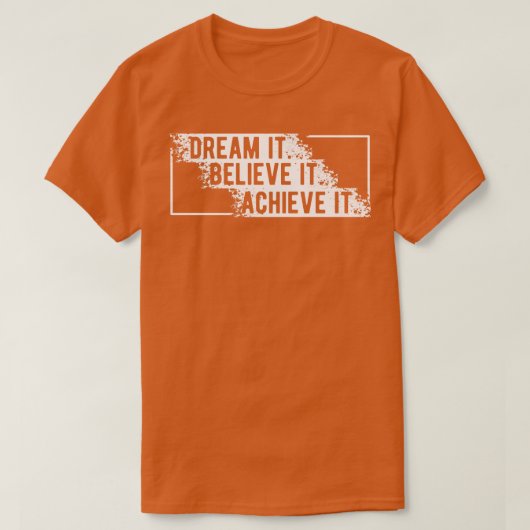 Droom het Geloof het Bereik het 1 T-shirt (Design voorkant)