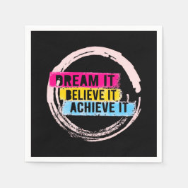 "Droom het, geloof het, bereik het Motivatie Servet