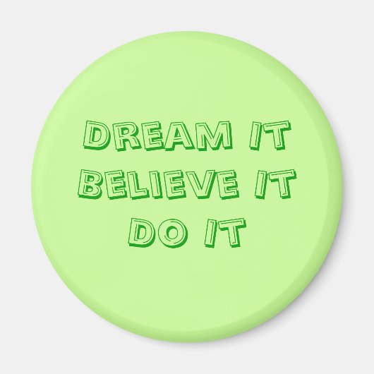 Droom het Geloof het Doe het Magneet (Voorkant)