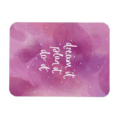 Droom het, plan het, doe het magneet (Horizontaal)