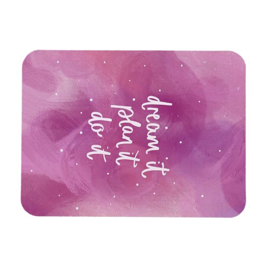 Droom het, plan het, doe het magneet (Horizontaal)