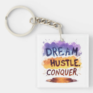 Droom. Hustle. Veroveren. – Motivatie typografie Sleutelhanger