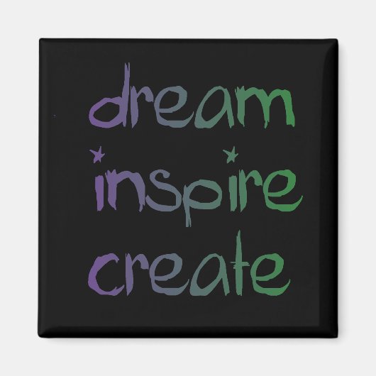 Droom, inspireer, creëer magneet (Voorkant)