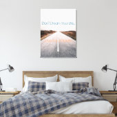Droom je leven ... Leef je droom Canvas Afdruk (Insitu (Slaapkamer))