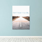 Droom je leven ... Leef je droom Canvas Afdruk (Insitu (Houten vloer))