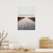 Droom je leven ... Leef je droom Poster (Keuken)