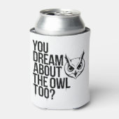 Droom jij ook van de uil? blikjeskoeler (Blikje Voorkant)