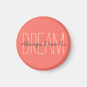 Droom Motivatie Koraal & Crème Kleur Quote Script Magneet